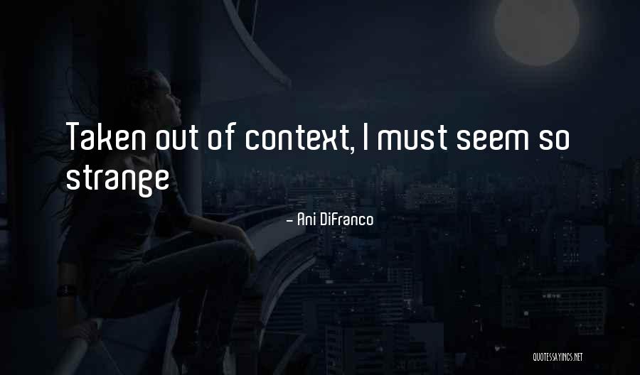 Omundu Omulosi Quotes By Ani DiFranco Omundu Omulosi Quotes By Ani DiFranco