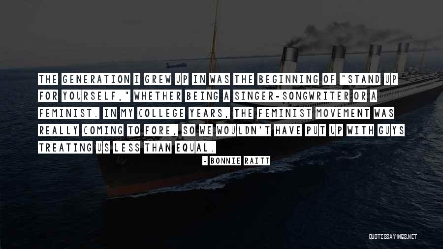 Omuz Silkmek Quotes By Bonnie Raitt Omuz Silkmek Quotes By Bonnie Raitt