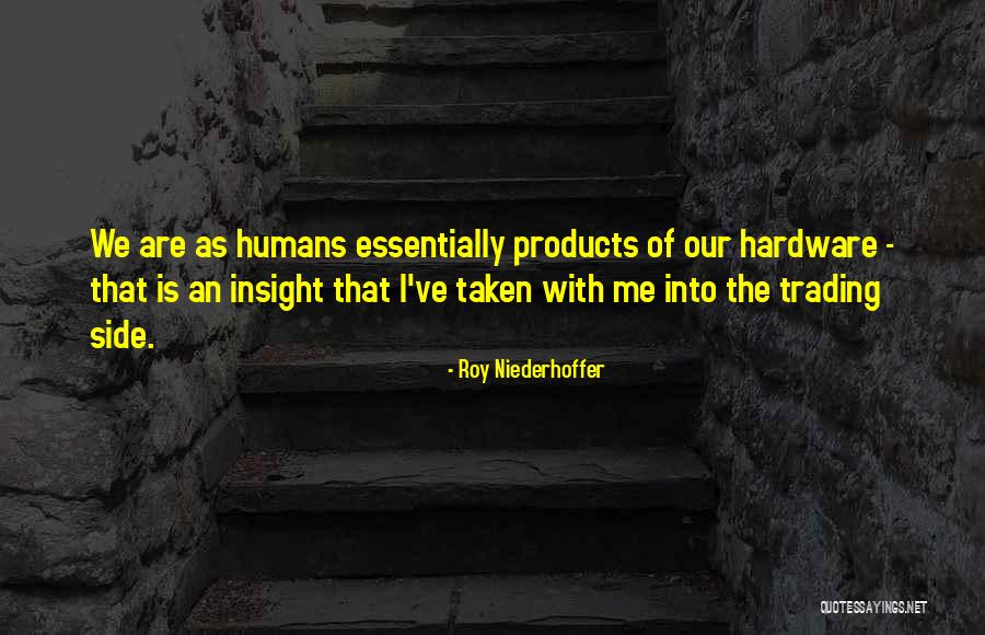 Omuzlari Quotes By Roy Niederhoffer Omuzlari Quotes By Roy Niederhoffer