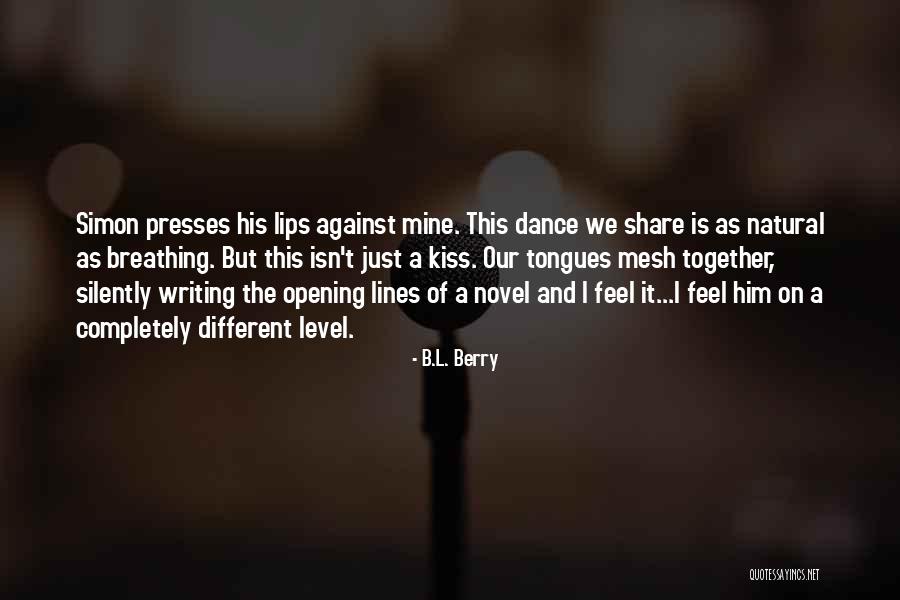 On A Different Level Quotes By B.L. Berry