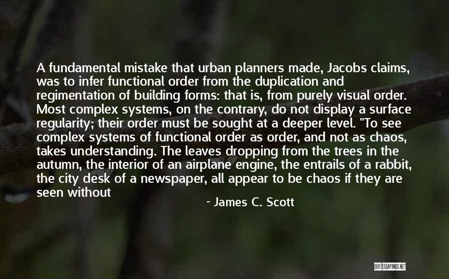 On A Different Level Quotes By James C. Scott