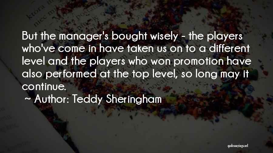 On A Different Level Quotes By Teddy Sheringham