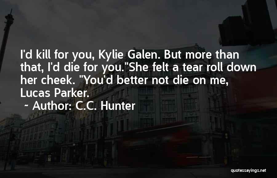On A Roll Quotes By C.C. Hunter