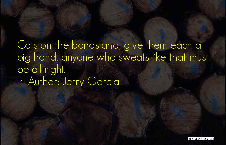 On A Roll Quotes By Jerry Garcia