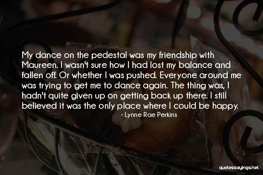 On And Off Friendship Quotes By Lynne Rae Perkins On And Off Friendship Quotes By Lynne Rae Perkins