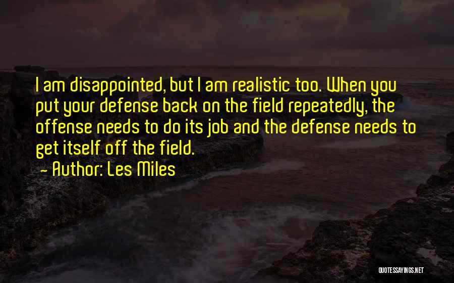 On And Off The Field Quotes By Les Miles