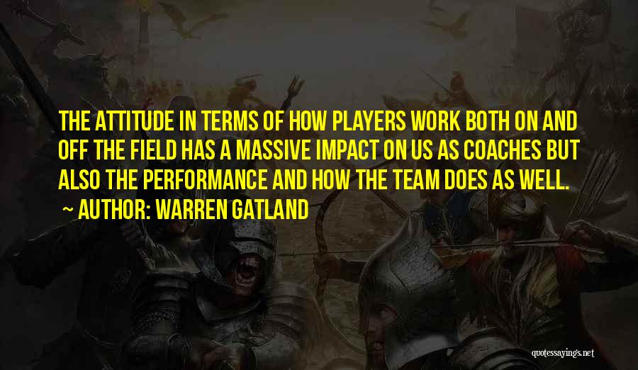 On And Off The Field Quotes By Warren Gatland