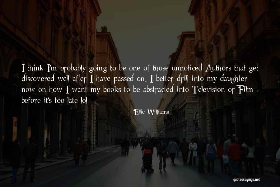 On Authors Quotes By Ellie Williams On Authors Quotes By Ellie Williams