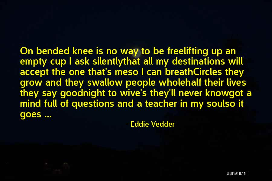 On Bended Knee Quotes By Eddie Vedder