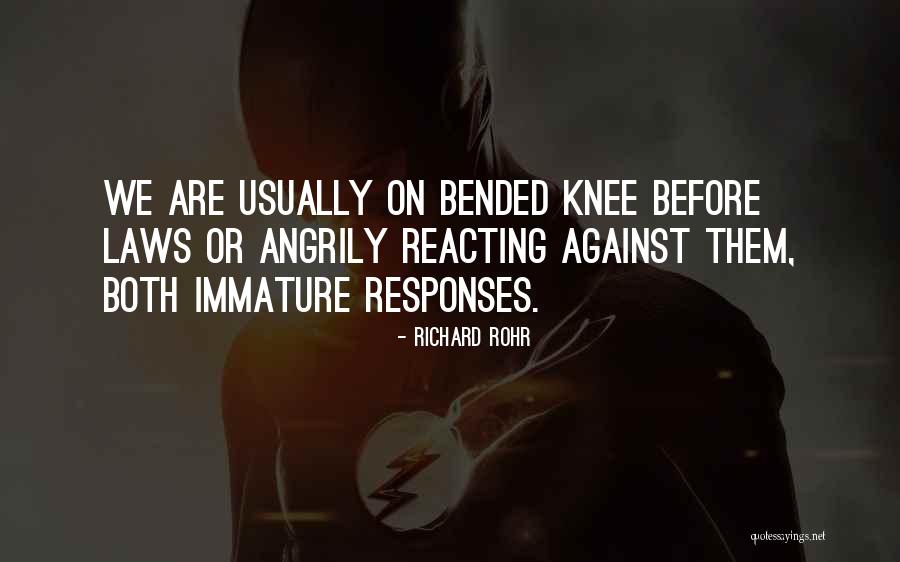 On Bended Knee Quotes By Richard Rohr