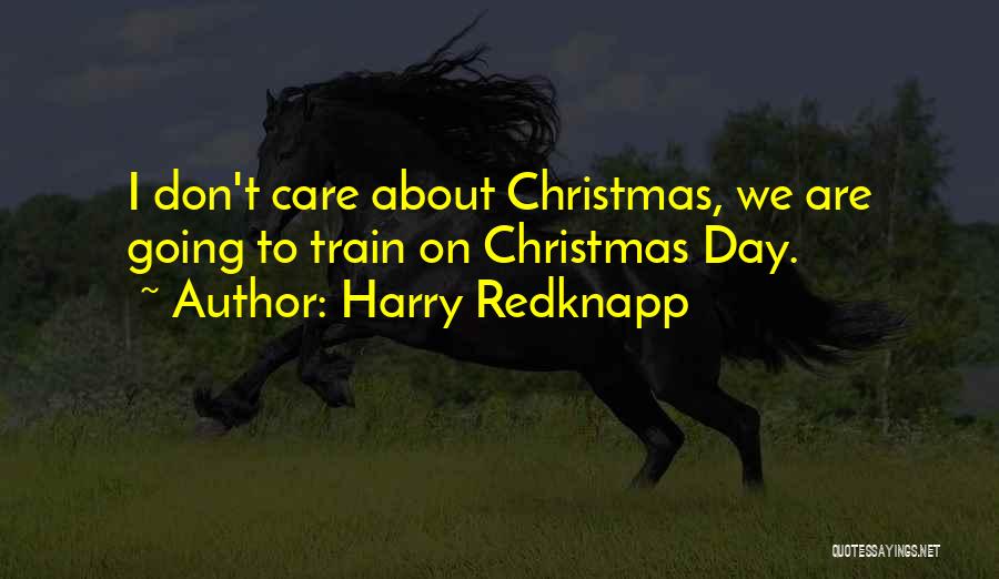 On Christmas Day Quotes By Harry Redknapp