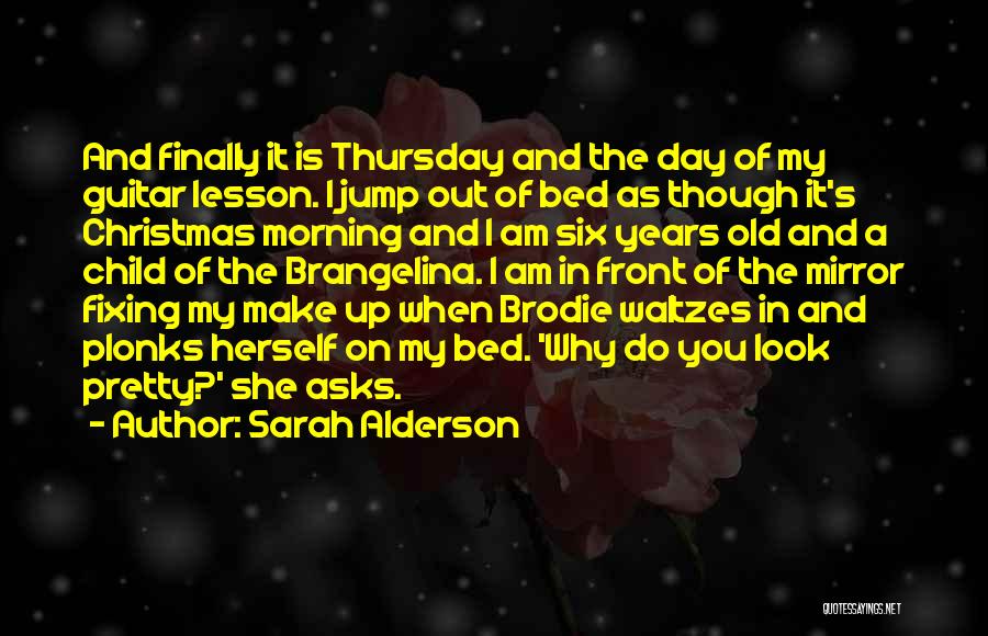 On Christmas Day Quotes By Sarah Alderson