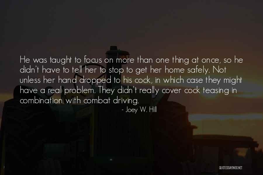 On Combat Quotes By Joey W. Hill On Combat Quotes By Joey W. Hill