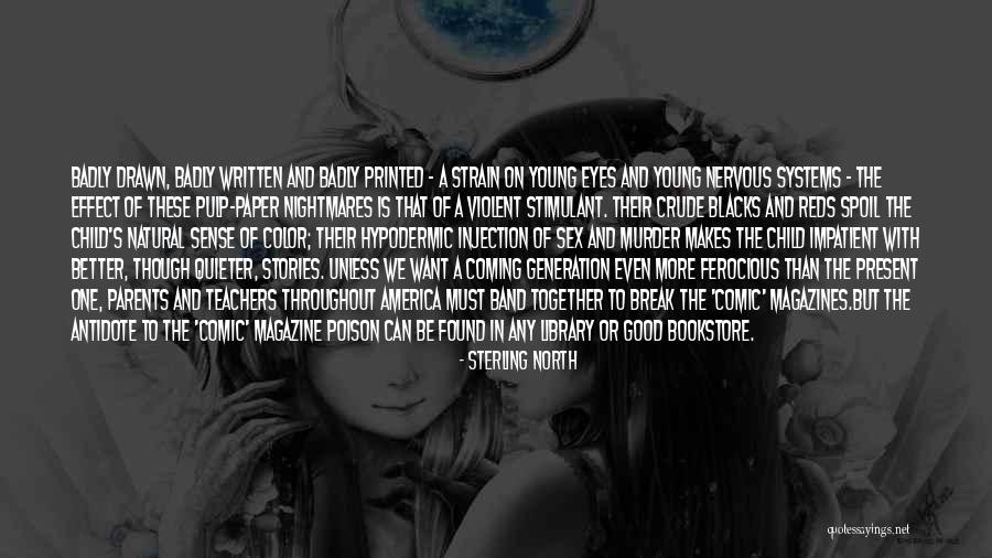 On Comic Books Quotes By Sterling North On Comic Books Quotes By Sterling North
