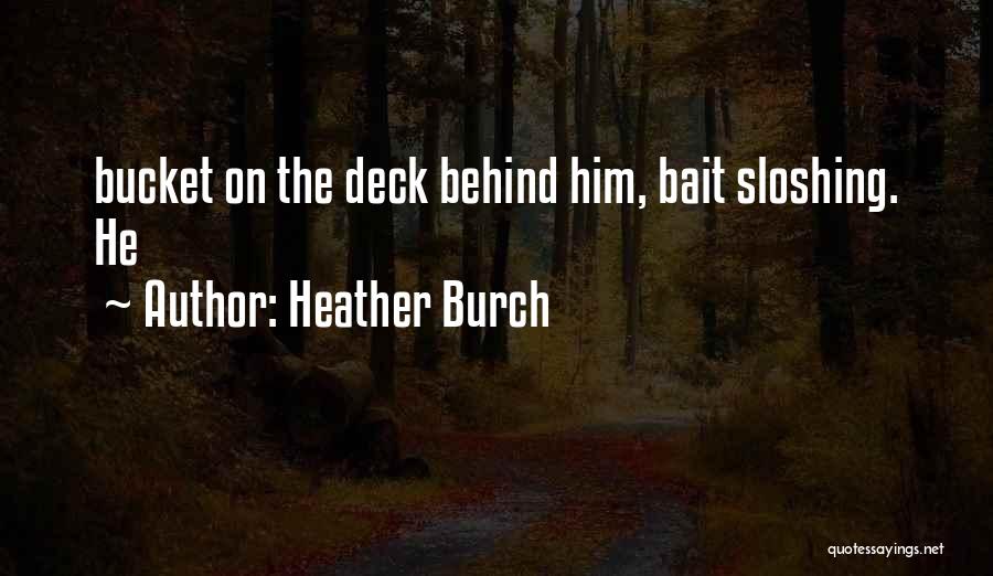 On Deck Quotes By Heather Burch