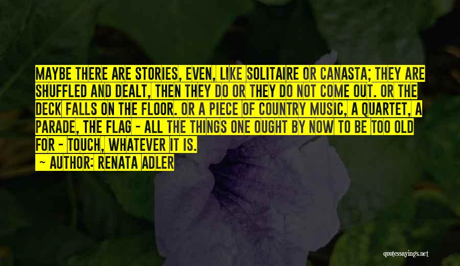 On Deck Quotes By Renata Adler