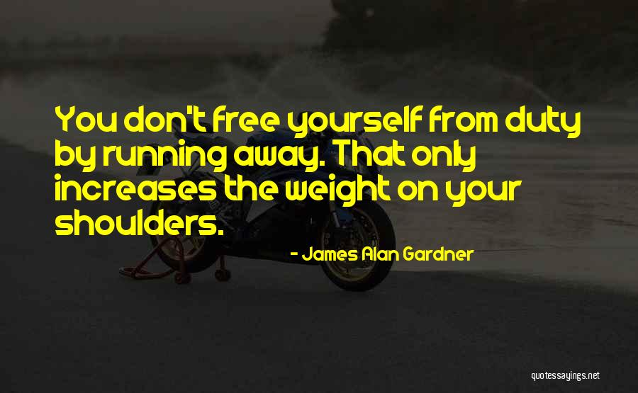 On Duty Quotes By James Alan Gardner On Duty Quotes By James Alan Gardner