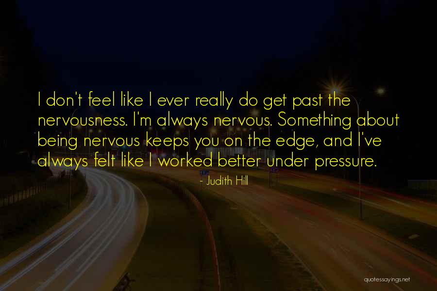 On Edge Quotes By Judith Hill On Edge Quotes By Judith Hill