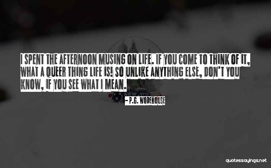 On Existentialism Quotes By P.G. Wodehouse On Existentialism Quotes By P.G. Wodehouse