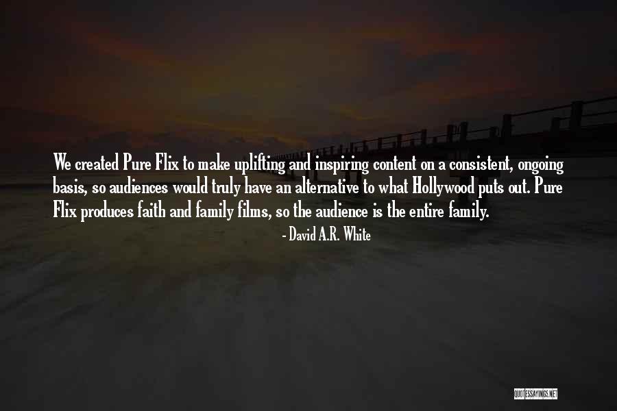 On Family Quotes By David A.R. White On Family Quotes By David A.R. White