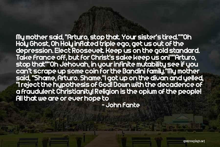 On God Quotes By John Fante On God Quotes By John Fante