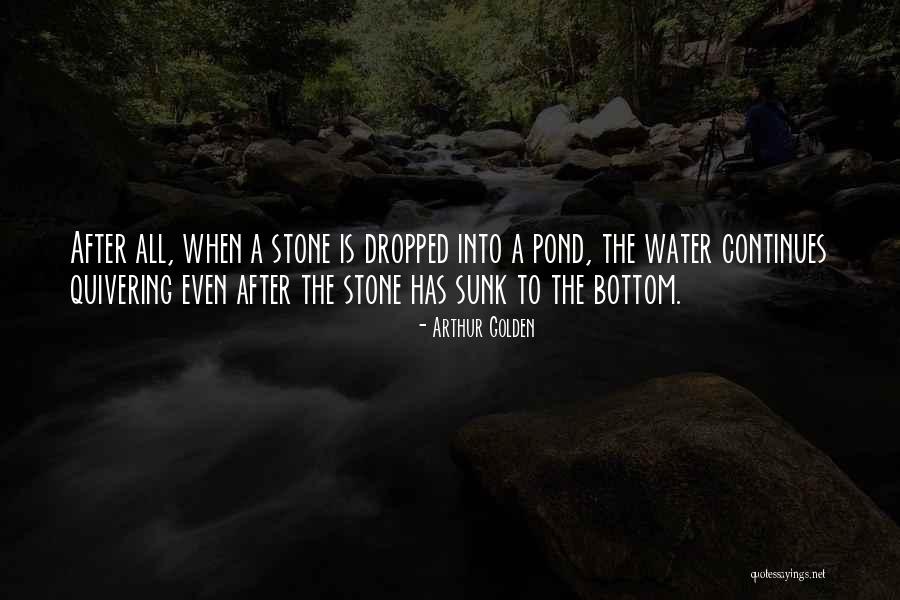 On Golden Pond Quotes By Arthur Golden On Golden Pond Quotes By Arthur Golden
