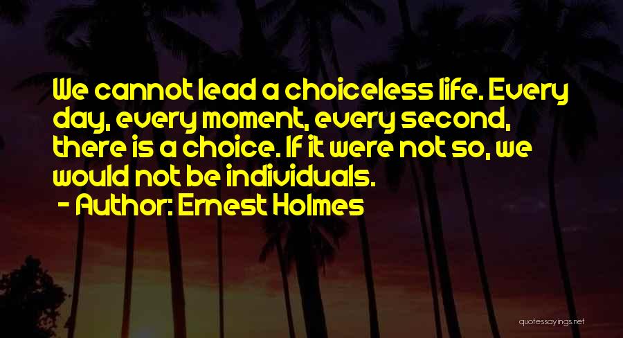 On Graduation Day Quotes By Ernest Holmes