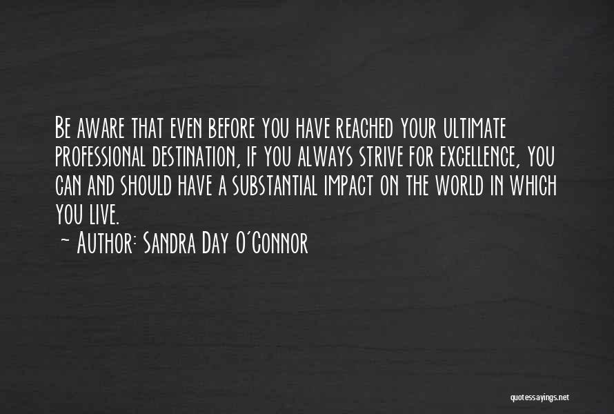 On Graduation Day Quotes By Sandra Day O'Connor