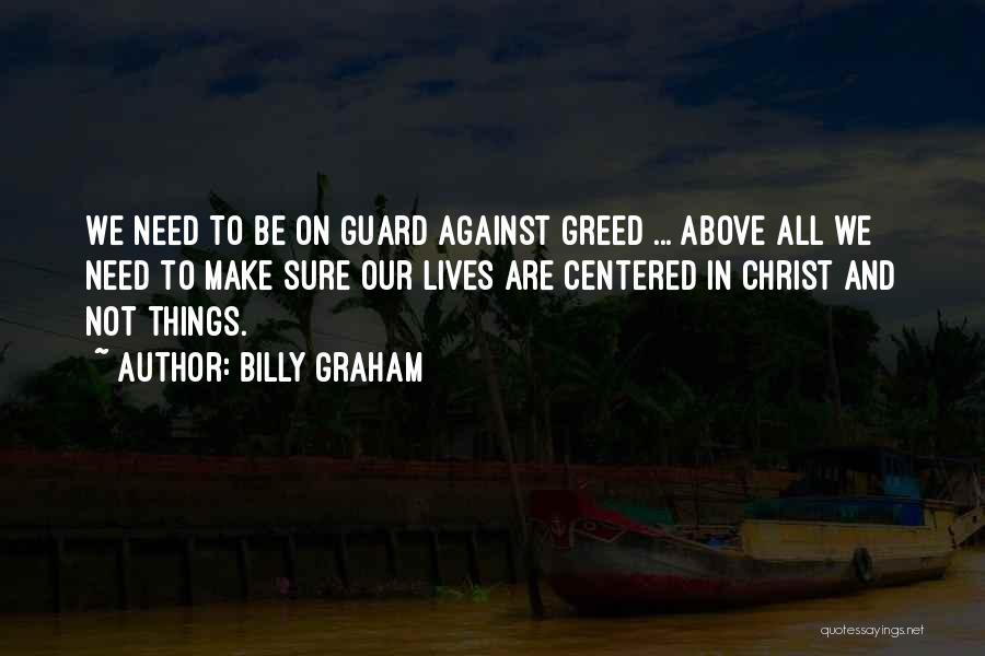 On Guard Quotes By Billy Graham