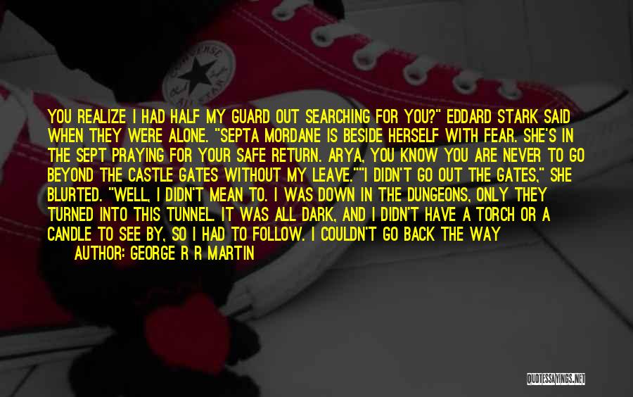 On Guard Quotes By George R R Martin On Guard Quotes By George R R Martin