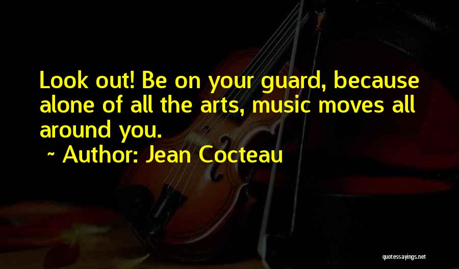 On Guard Quotes By Jean Cocteau