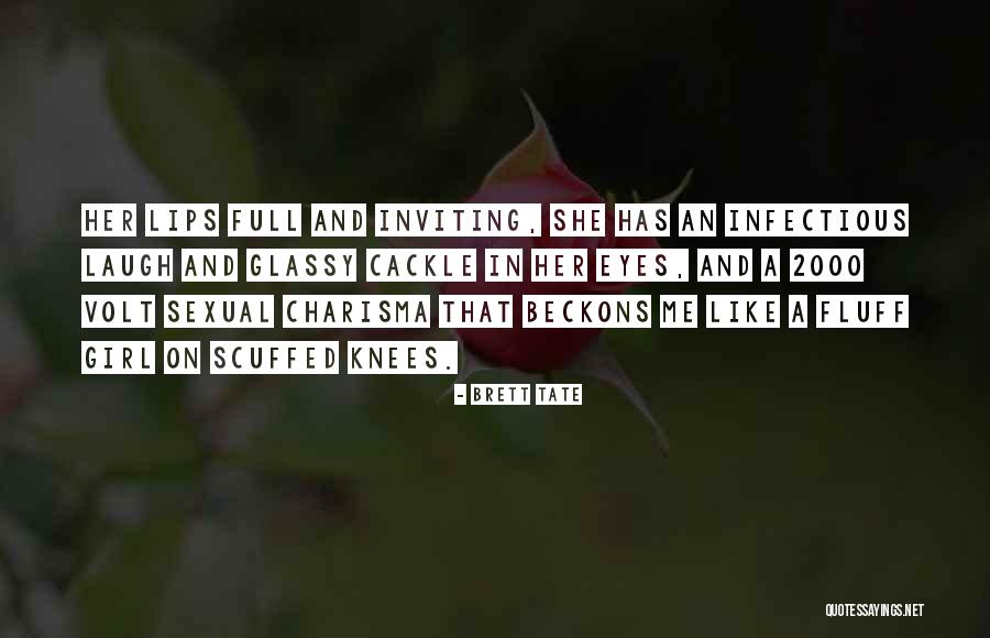 On Her Knees Quotes By Brett Tate
