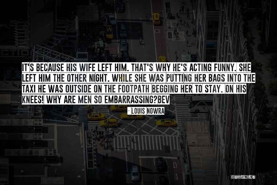 On Her Knees Quotes By Louis Nowra