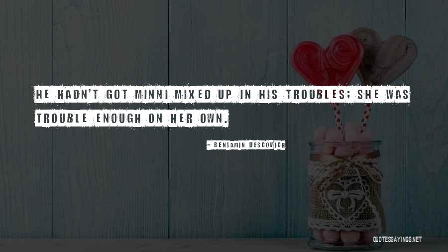 On Her Own Quotes By Benjamin Descovich On Her Own Quotes By Benjamin Descovich