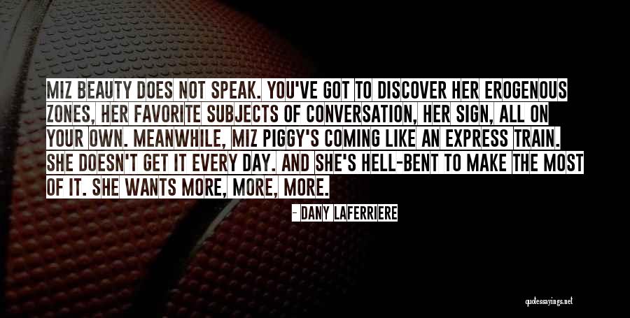 On Her Own Quotes By Dany Laferriere On Her Own Quotes By Dany Laferriere