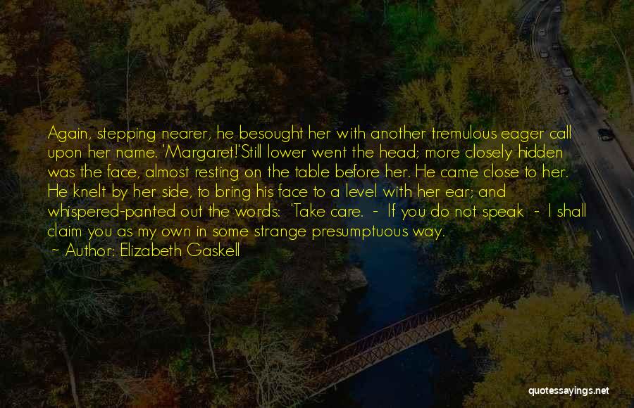 On Her Own Quotes By Elizabeth Gaskell