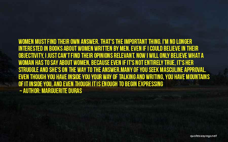On Her Own Quotes By Marguerite Duras