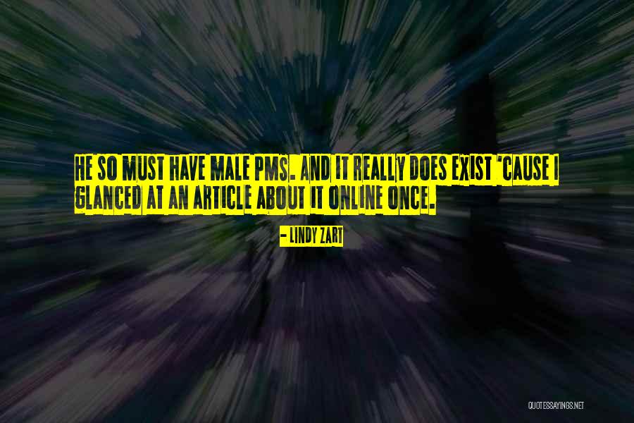 On Her Pms Quotes By Lindy Zart On Her Pms Quotes By Lindy Zart