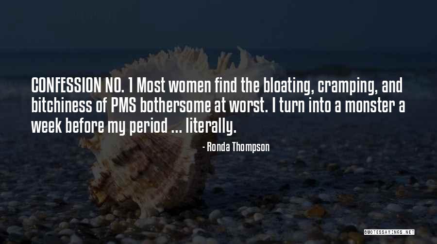 On Her Pms Quotes By Ronda Thompson On Her Pms Quotes By Ronda Thompson