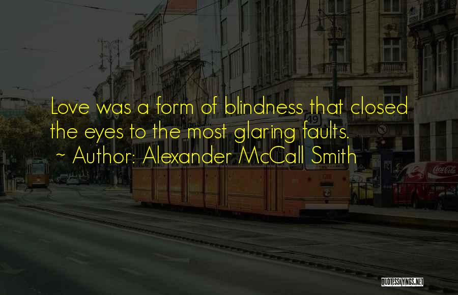 On His Blindness Quotes By Alexander McCall Smith