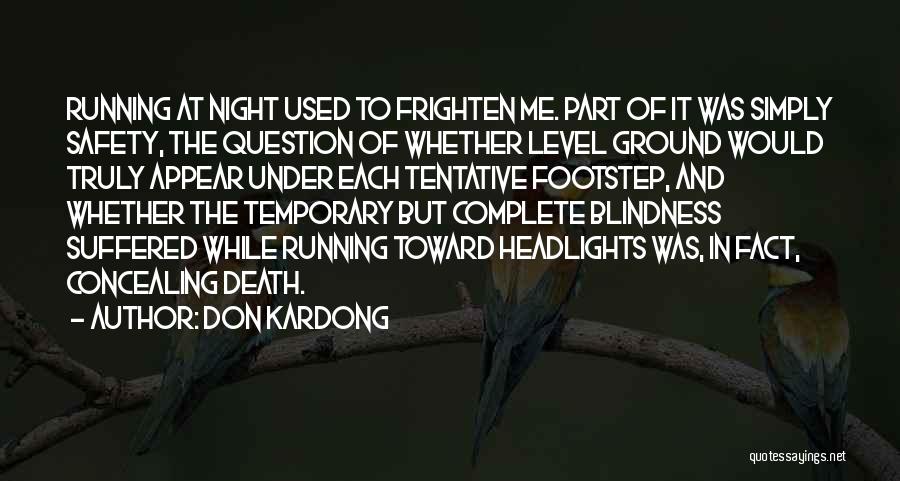 On His Blindness Quotes By Don Kardong