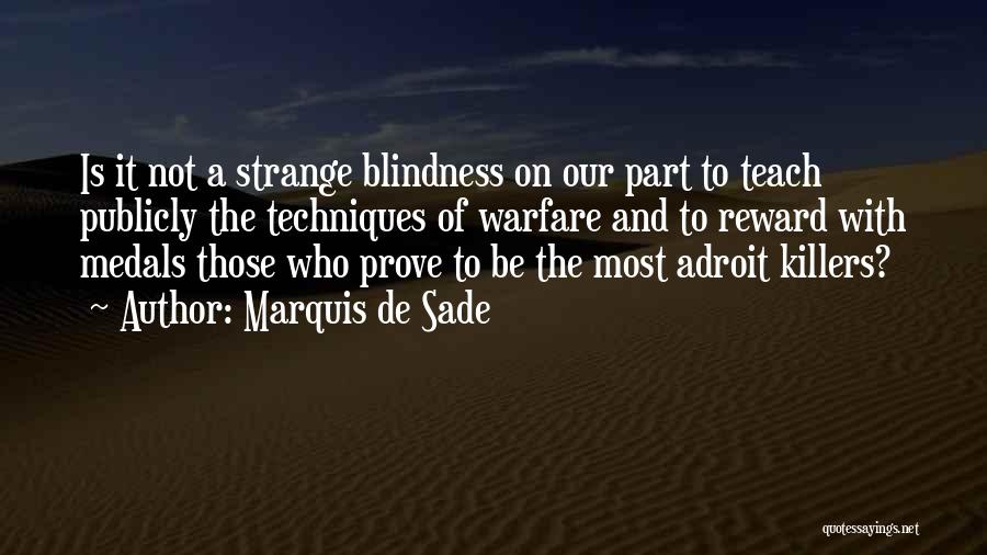 On His Blindness Quotes By Marquis De Sade