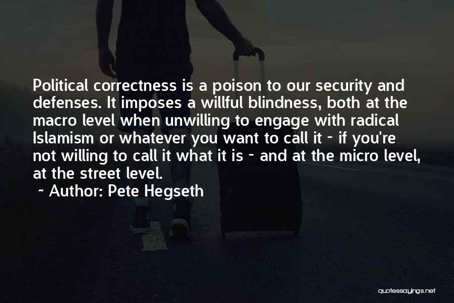 On His Blindness Quotes By Pete Hegseth