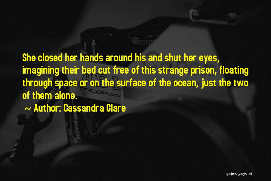 On His Eyes Quotes By Cassandra Clare