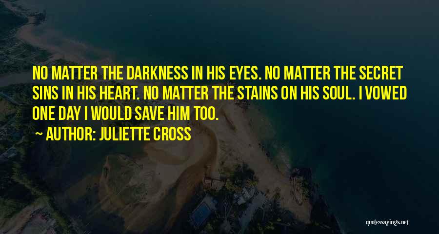 On His Eyes Quotes By Juliette Cross