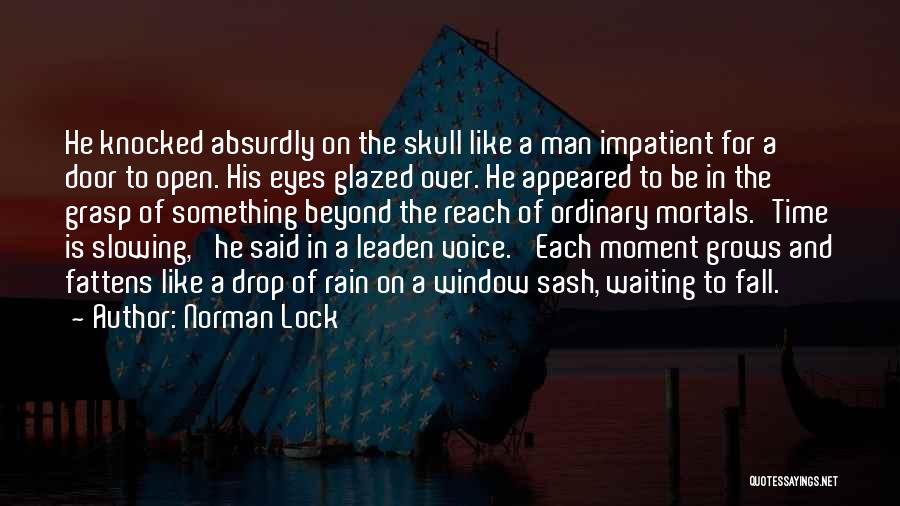 On His Eyes Quotes By Norman Lock