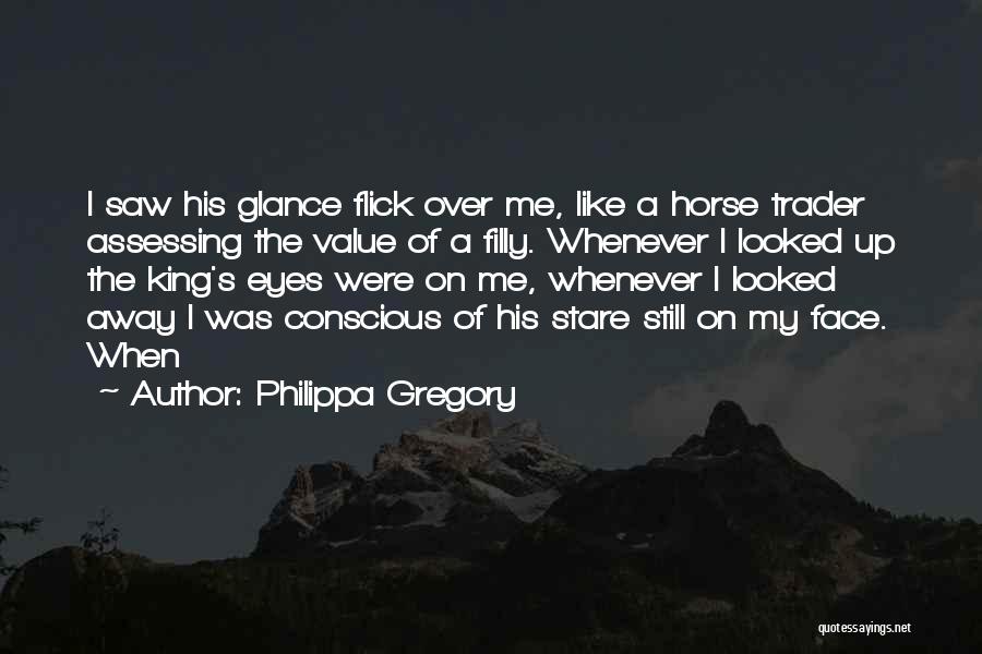 On His Eyes Quotes By Philippa Gregory