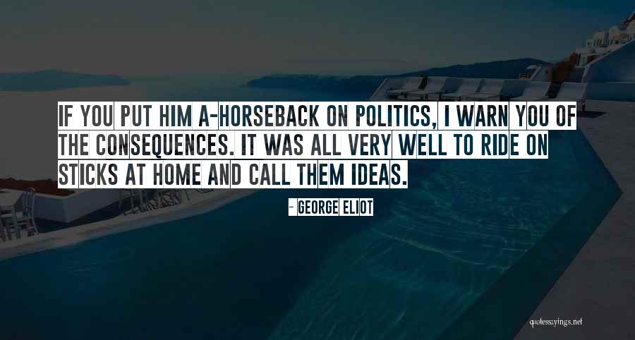 On Horseback Quotes By George Eliot On Horseback Quotes By George Eliot