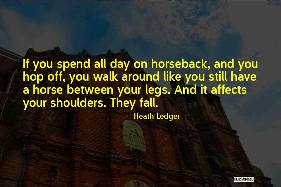 On Horseback Quotes By Heath Ledger On Horseback Quotes By Heath Ledger