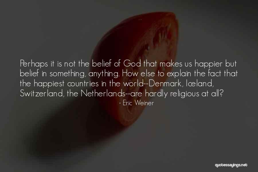On Iceland Quotes By Eric Weiner On Iceland Quotes By Eric Weiner